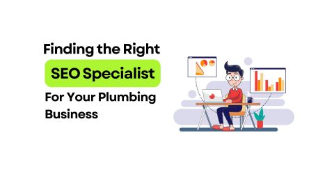 looking for seo specialist for my plumbing business