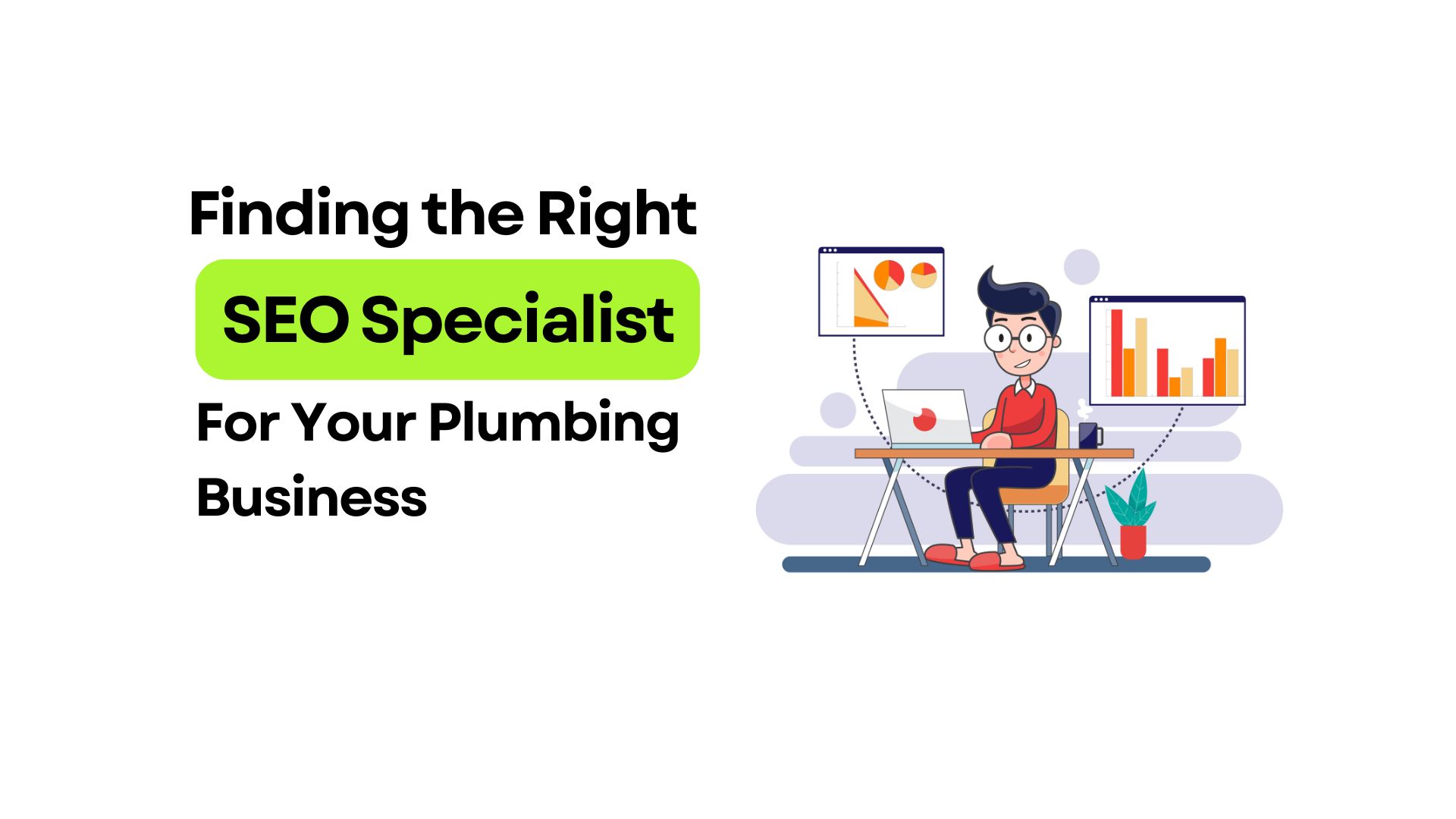 looking for seo specialist for my plumbing business