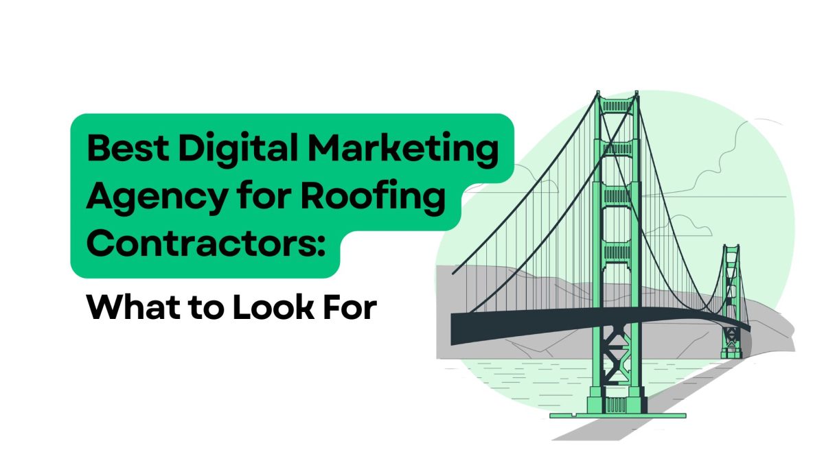 best digital marketing agency for roofing contractors