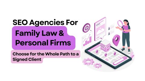 SEO agencies for family law and personal injury firms